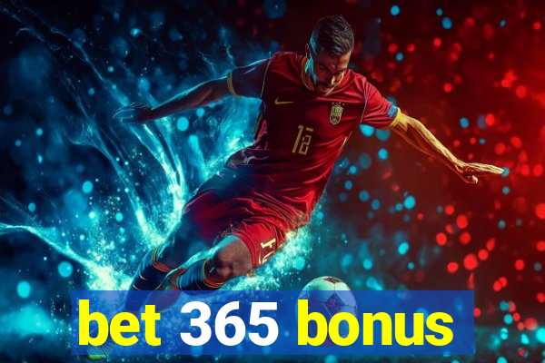 bet 365 bonus